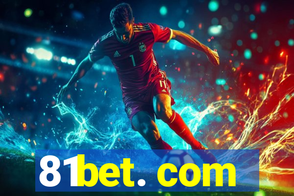81bet. com